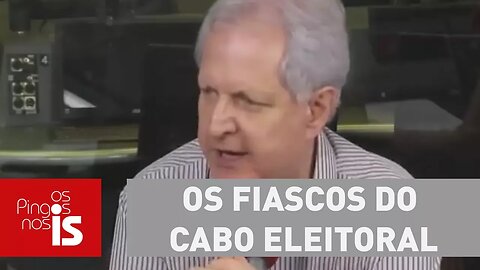 Augusto Nunes: Os fiascos do cabo eleitoral