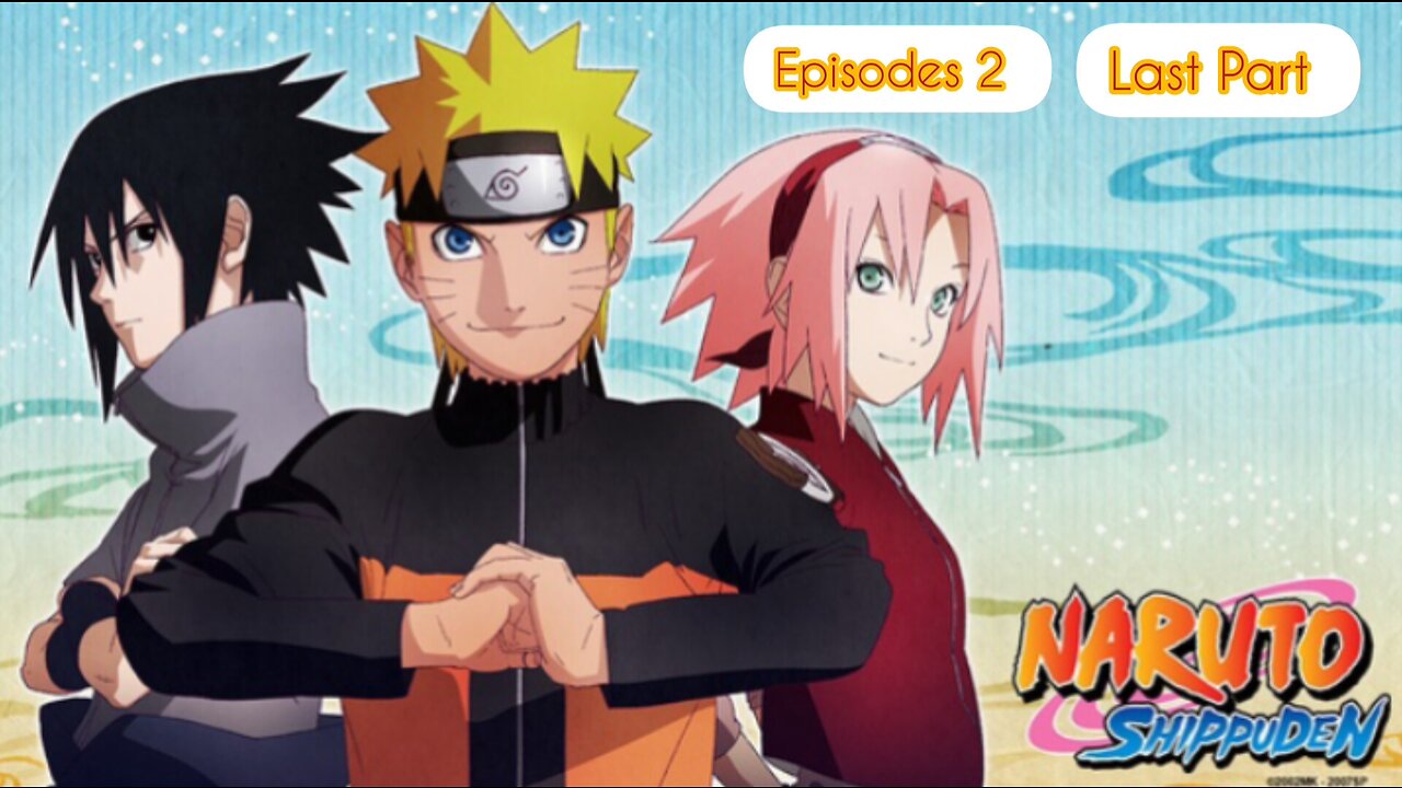 Naruto Shippuden Episode 2 (Last Part) English Dubbed || MH ratul ||