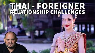 The Daily Mallon: Thai - Foreigner Relationship Challenges