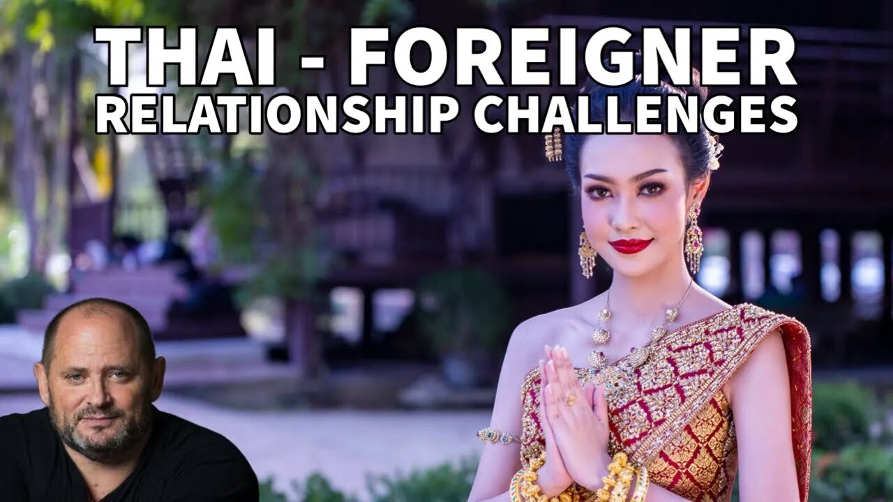 The Daily Mallon: Thai - Foreigner Relationship Challenges