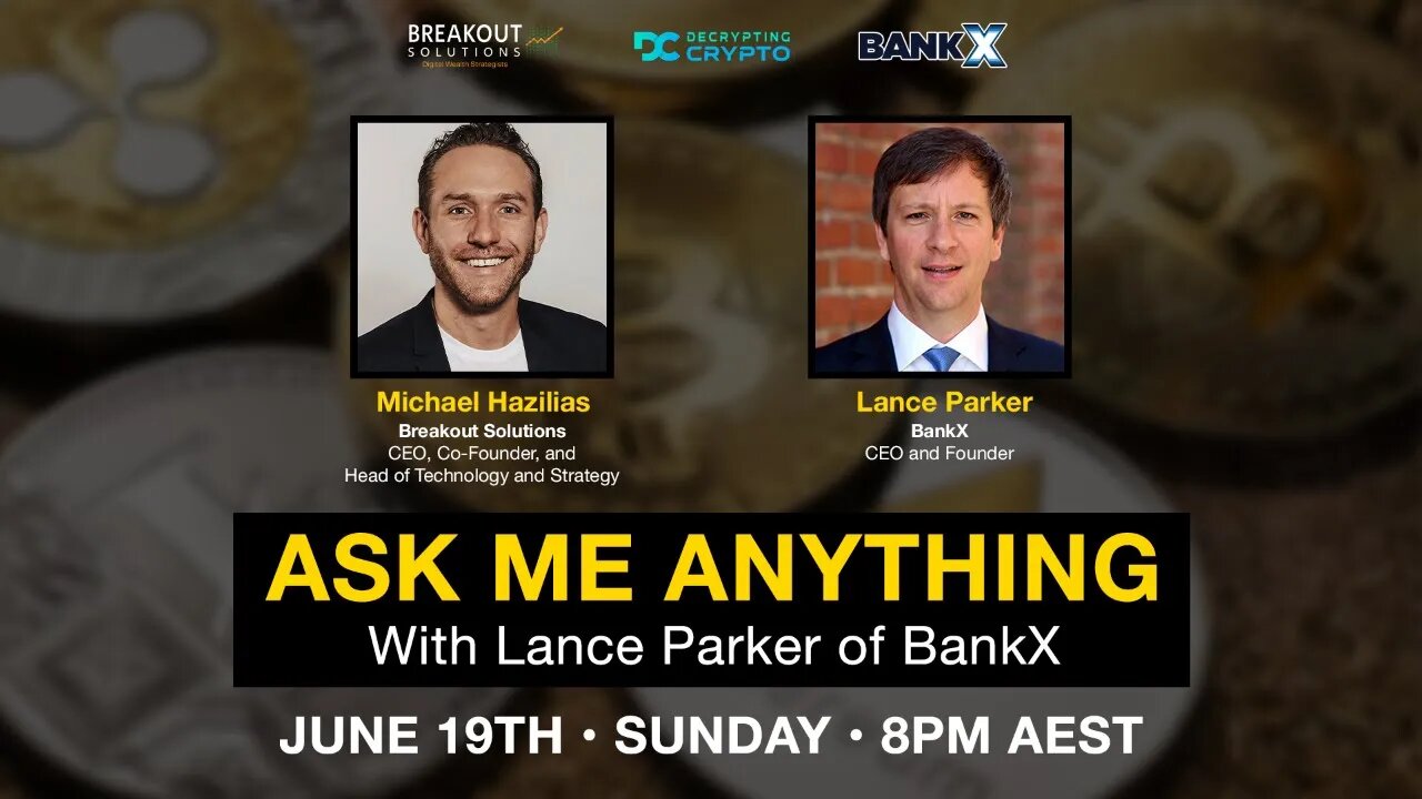 AMA with BankX Founder Lance Parker - The next revolutionary stable coin