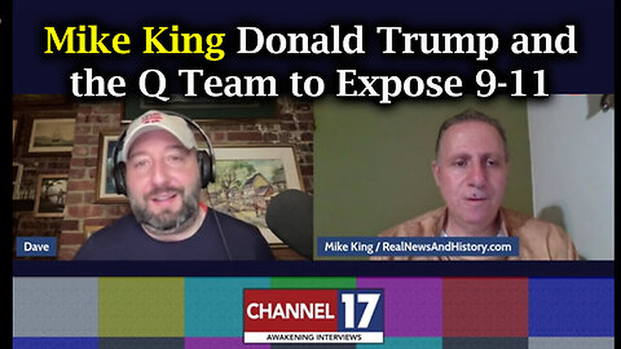 Mike King HUGE - Donald Trump and the Q Team to Expose 9-11