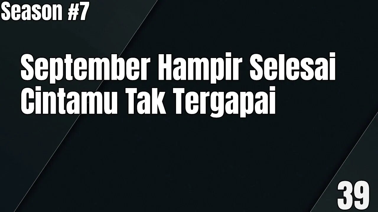 September Hampir Selesai, Cintamu Tak Tergapai - Ngomongin Apa Aja Boleh, Season 7, Episode 39