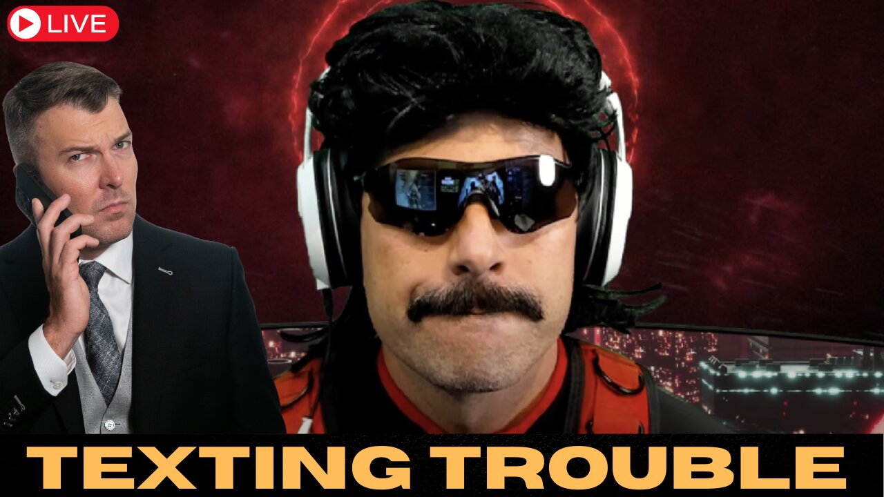 Dr. DisRespect's Twitch Texting Trouble Gets REAL (LIVE)