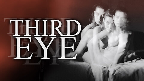 Third Eye | Official Trailer | BayView Entertainment