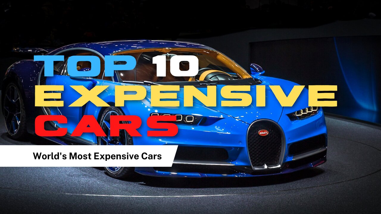 Top 10 Fantastic Expensive Cars (World's Most Expensive Cars)