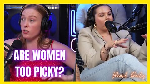 Are Modern Women Too Picky