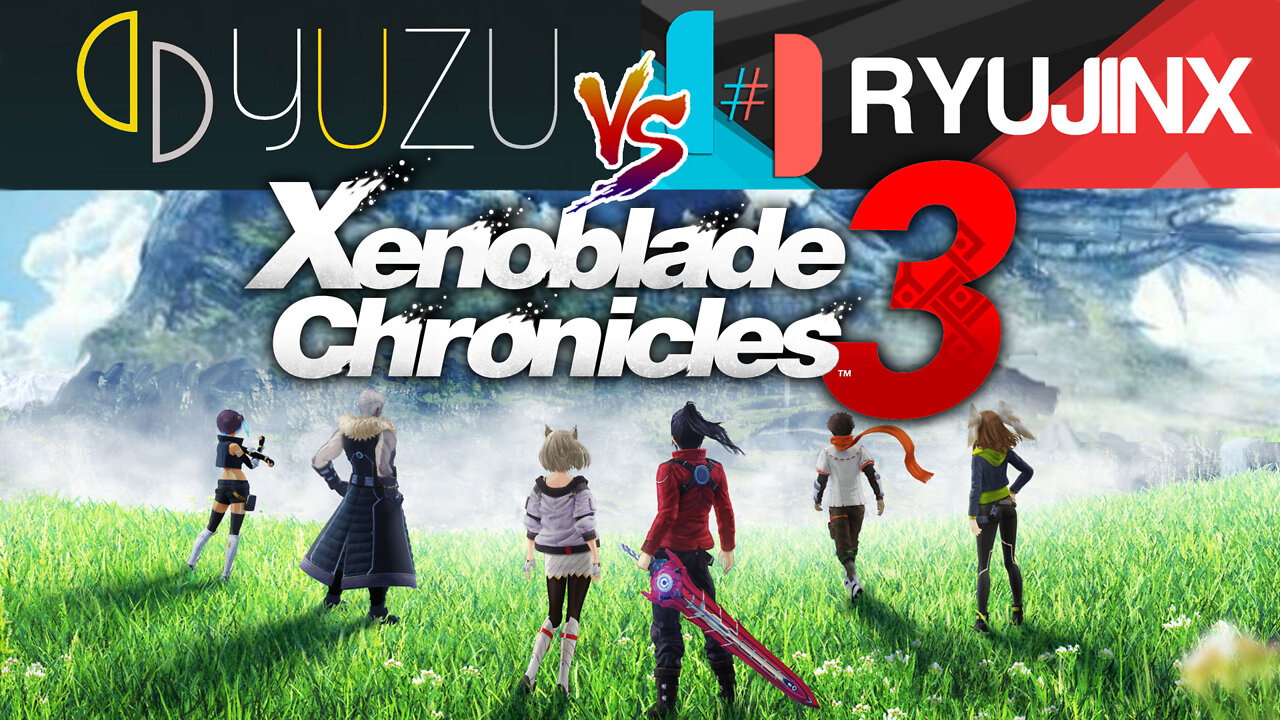 Xenoblade 3 - Yuzu EA Vs Ryujinx