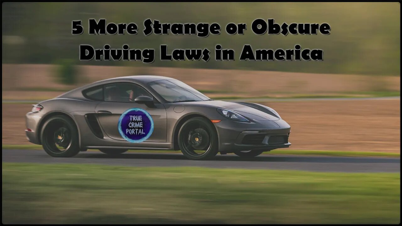 5 More Strange or Obscure Driving Laws in the US