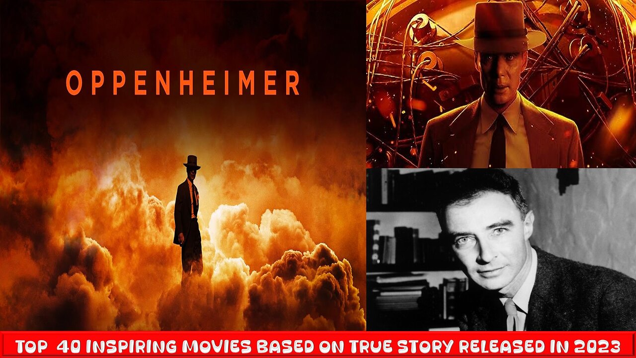 Oppenheimer (2023)| Series 2 - Top 40 Inspiring Movies Based on True Events Released in 2023