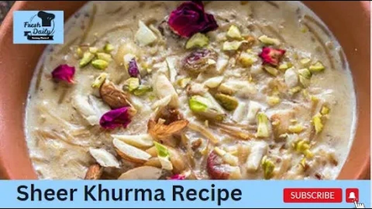 Sheer Khorma | Khoya Special Sheer Khorma | Sheer Khorma recipe by Fresh Daily