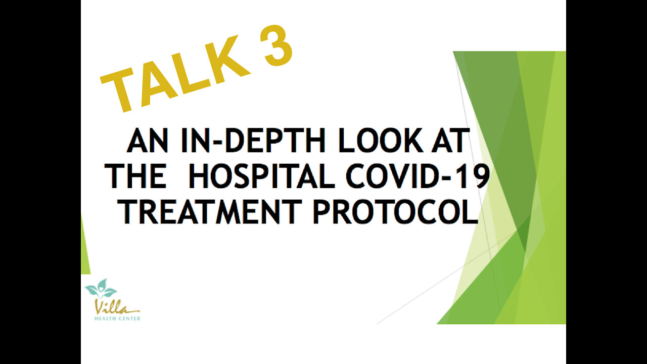 Talk 3 : An In-Depth Look at the Hospital Covid-19 Treatment Protocol