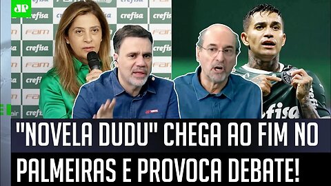 "Cara, o Dudu RENOVOU com o Palmeiras e pra mim agora..." FIM DA NOVELA gera DEBATE!