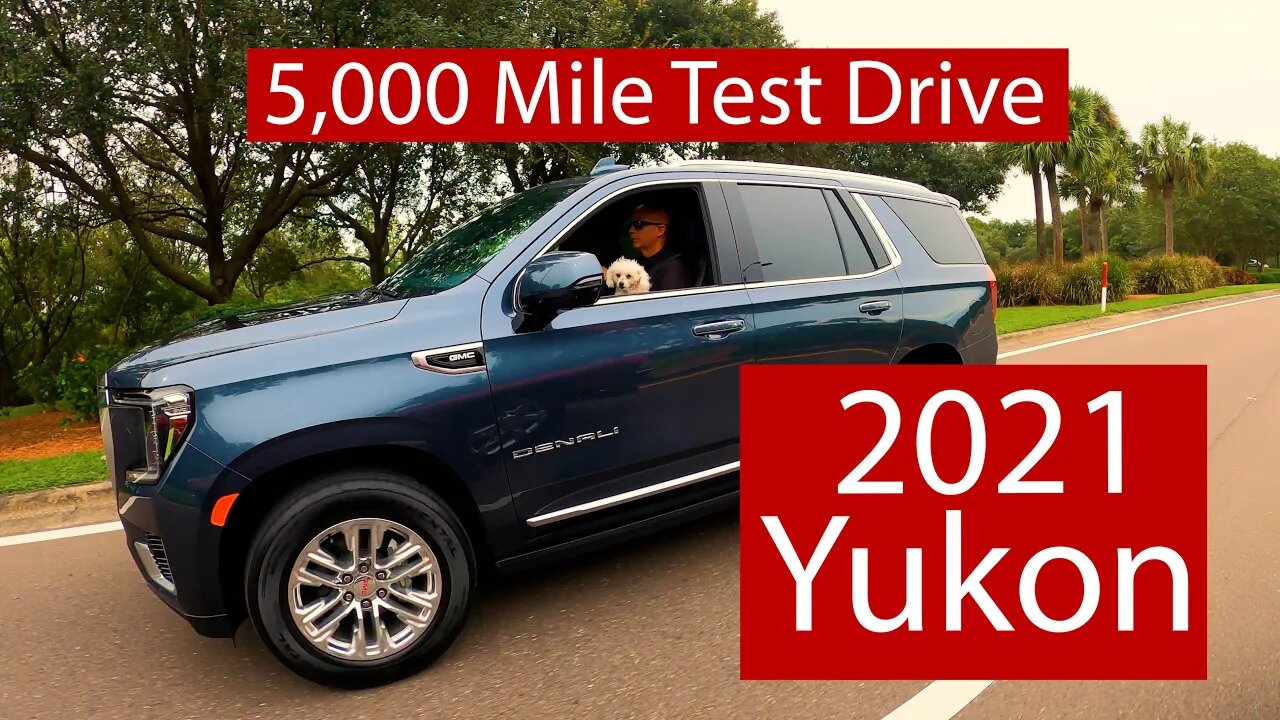 5,000 Mile Review 2021 GMC Yukon - Ultimate Roadtrip SUV