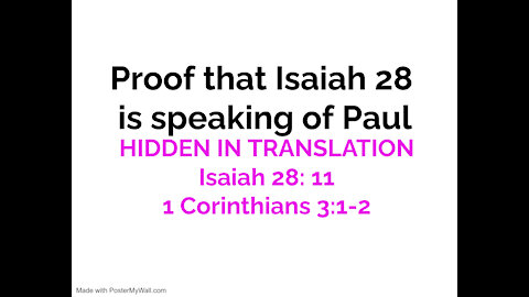 Proof Isaiah 28 is speaking of Paul, SCRIBES Hid the TRUTH ! Paul's own word testify against himself