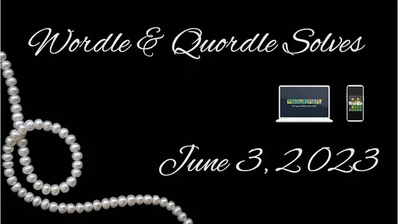 Wordle and Quordle of the Day for June 4, 2023 ... Here's June wearing June's birthstone!