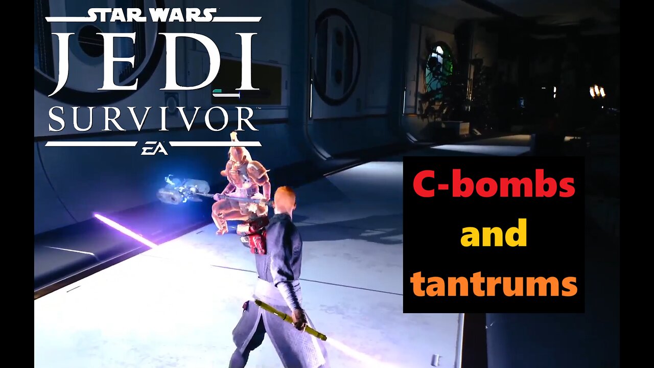 C-Bombs and Tantrums - Jedi Survivor