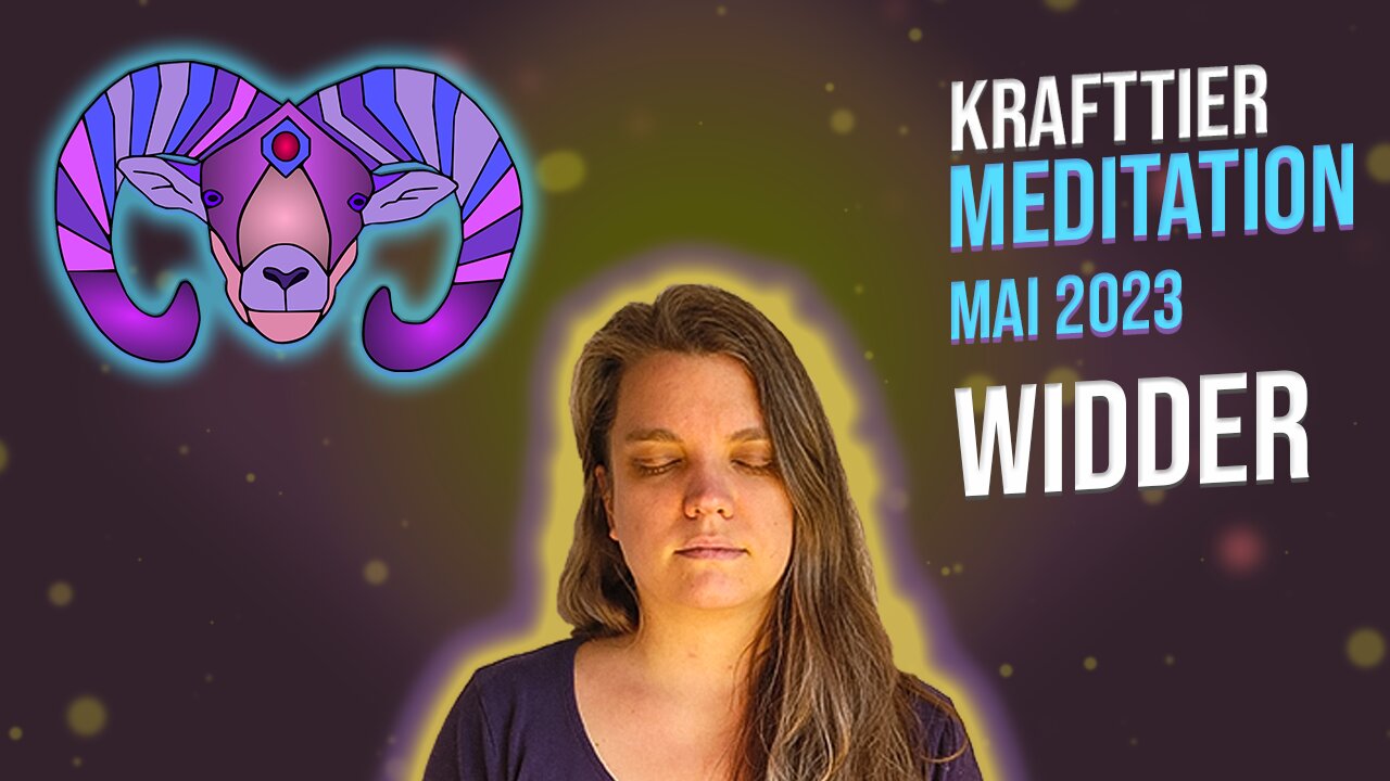 Krafttier-Meditation Widder Mai 2023