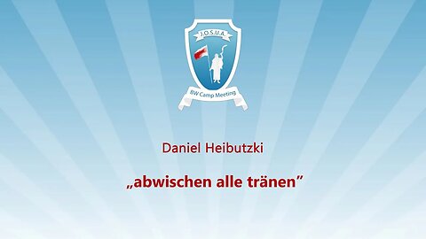 14. Abwischen alle Tränen # Daniel Heibutzki # JOSUA Camp 2023