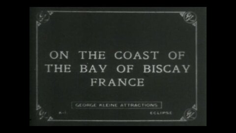 On The Coast Of The Bay Of Biscay, France (1911 Original Black & White Film)