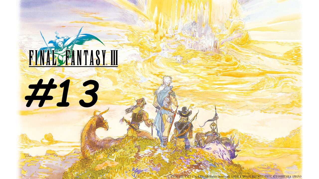 [Blind] Let's Play Final Fantasy 3 Pixel Remaster - Part 13