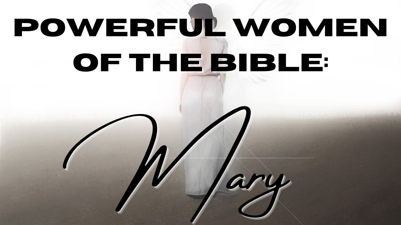 Powerful Women of the Bible: Mary Magdalene