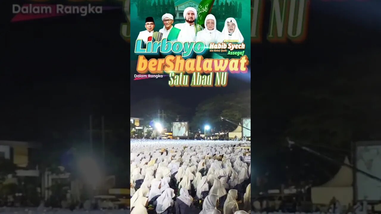 Lirboyo Bersholawat Bersama Habib Syech dalam Rangka Satu Abad NU