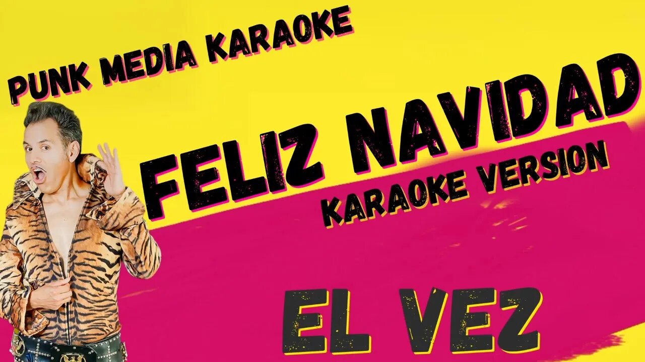 EL VEZ ✴ FELIZ NAVIDAD ✴ KARAOKE INSTRUMENTAL ✴ PMK