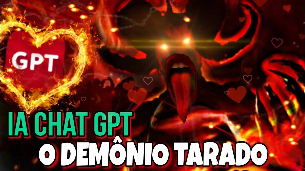 O DEMÔNIO TARADO (Chat Gpt)