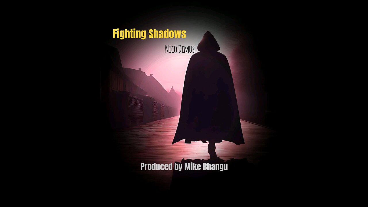 Fighting Shadows