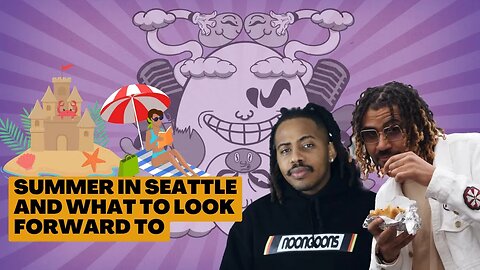 Summer in Seattle and What to Look Forward To | The Winning Podcast