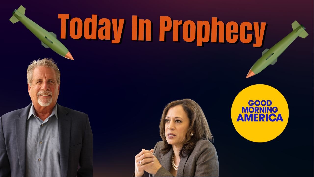 Today in Prophecy 09-23-24