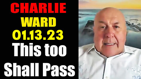 Charlie Ward - This too Shall Pass 01.13.2023