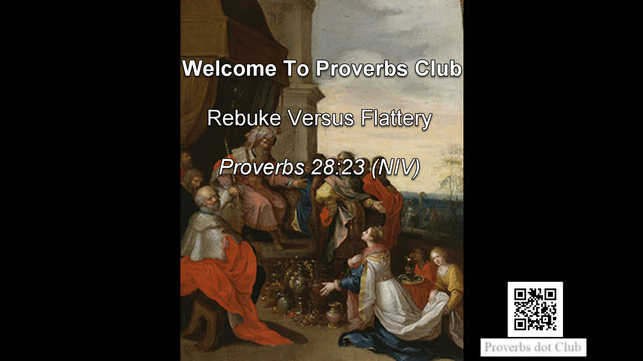 Rebuke Versus Flattery - Proverbs 28:23