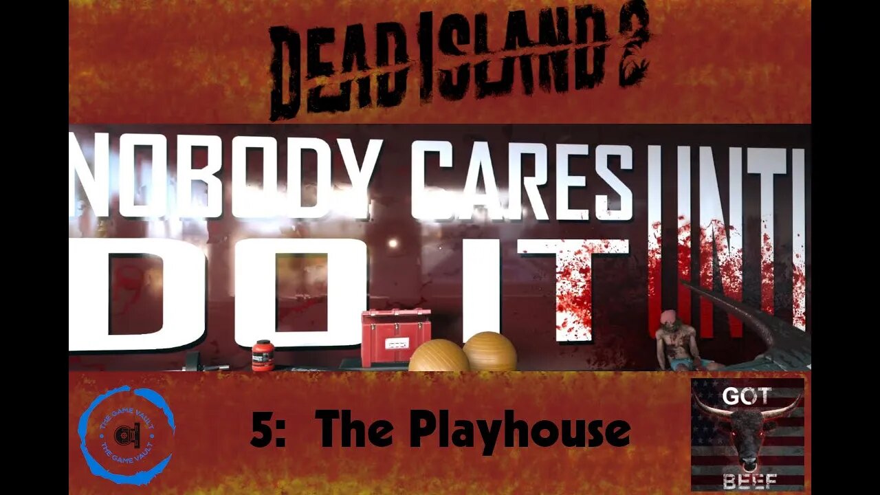 Dead Island 2 5: The Playhouse