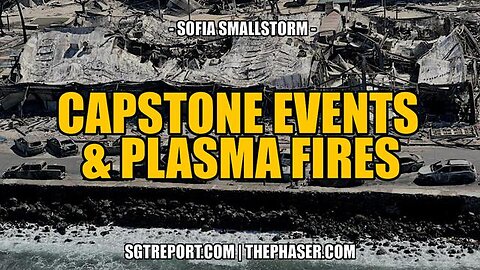 SOFIA SMALLSTORM -- CAPSTONE PLASMA FIRES