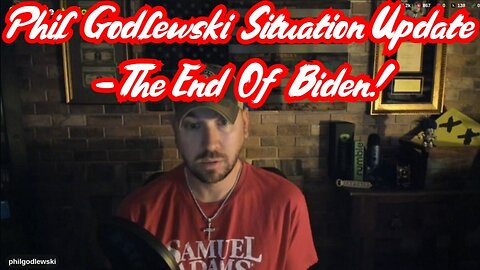 Phil Godlewski Situation Update 2.28.24 - The End Of Biden!