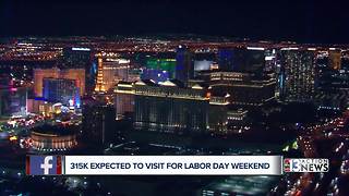 315K expected over Labor Day weekend