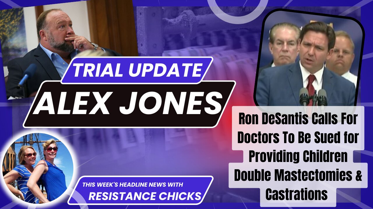 Full Show! DeSantis On Gender Reassignment In Kids & Alex Jones Trial Update Top News 8/5/22