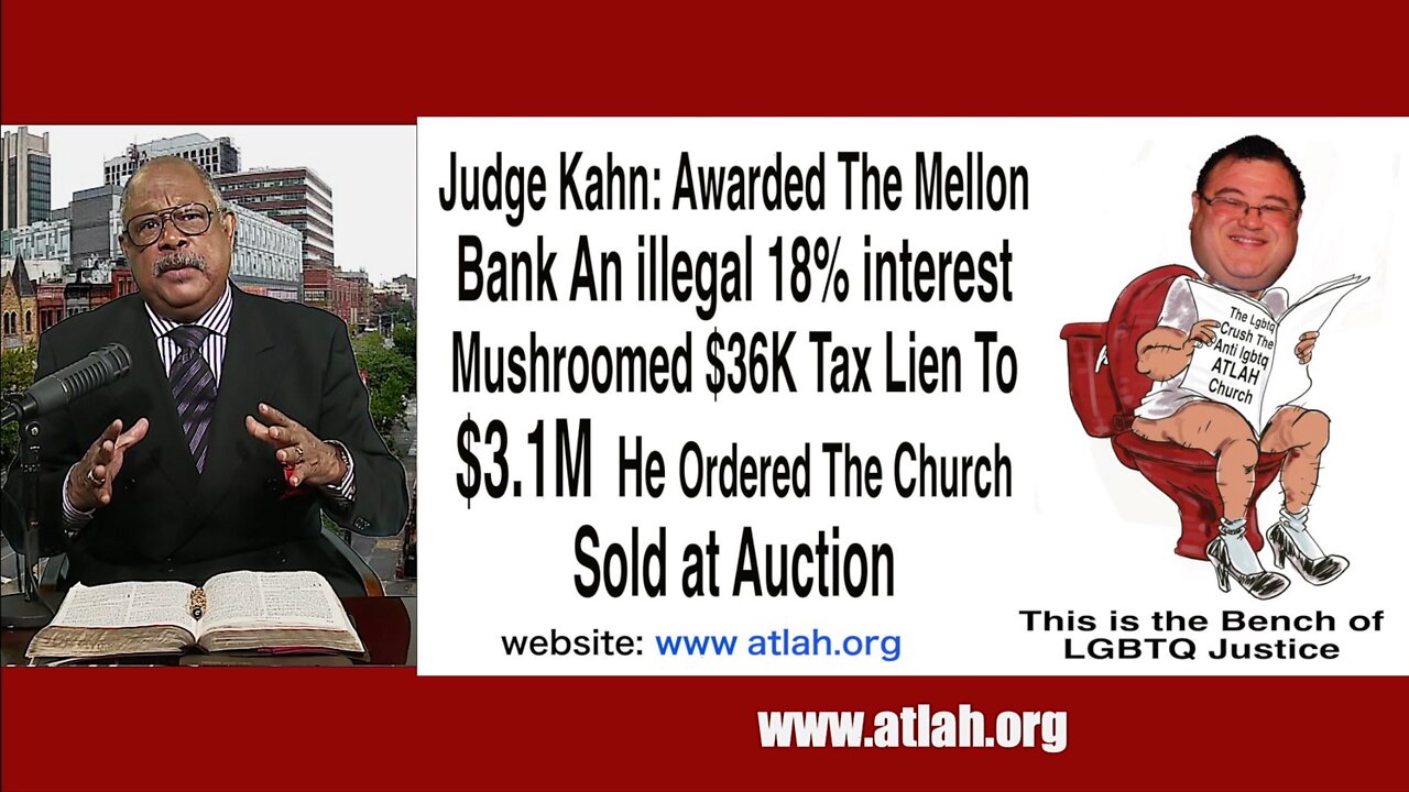 Judge Francis A Kahn III Awarded Mellon Bank $3.1M At 18% Interest Foreclosing Harlem Church