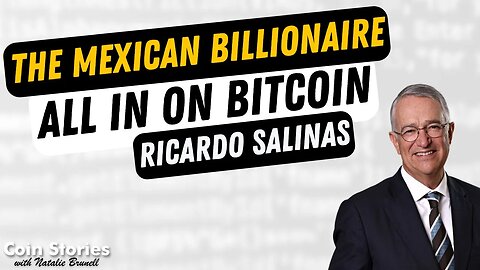 Mexican Billionaire Ricardo Salinas on Bitcoin, Building Wealth and Government Corruption