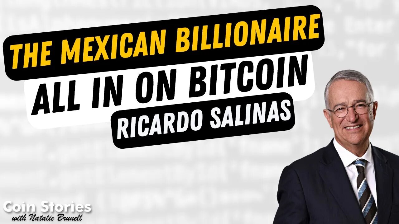 Mexican Billionaire Ricardo Salinas on Bitcoin, Building Wealth and Government Corruption