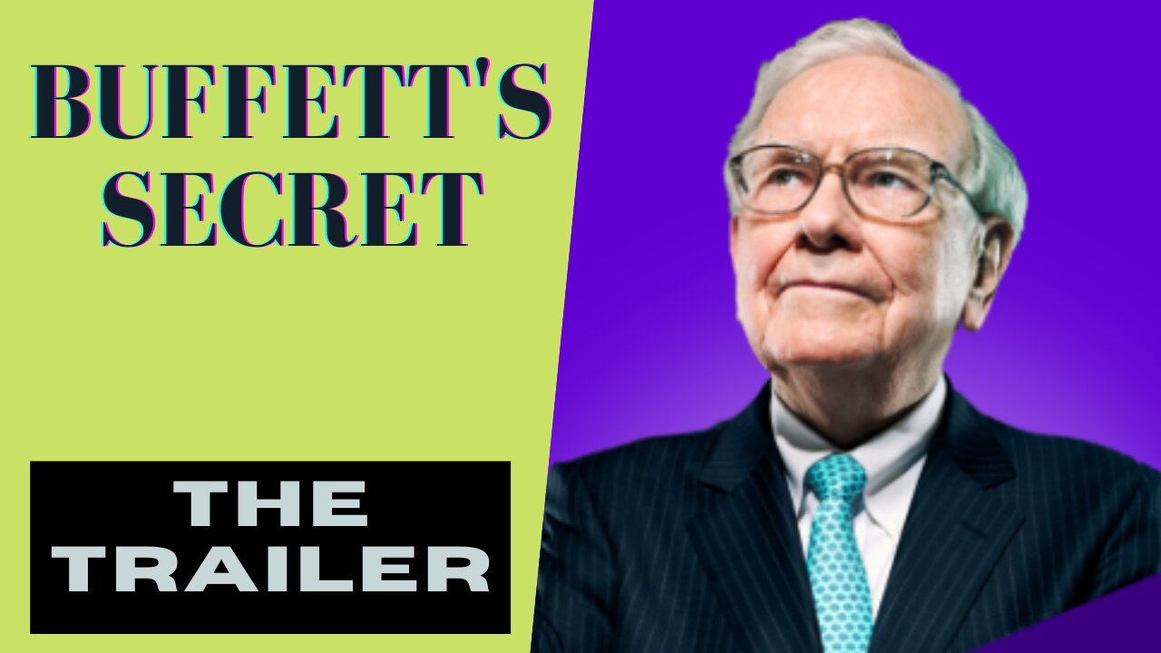 The Trailer: Warren Buffett's Secret