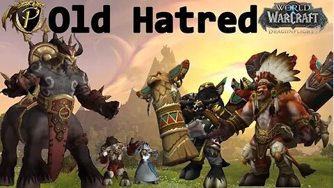 Baine Bloodhoof - Old Hatred (Full Story - Dragonflight 10.0.07)