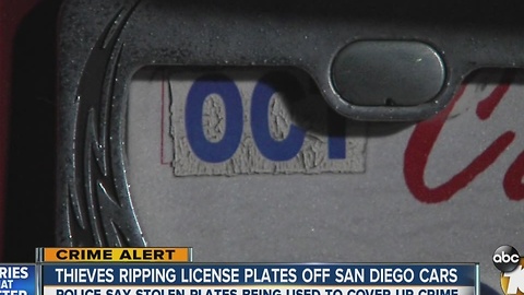 Thieves ripping license plates off San Diego cars