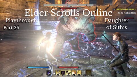 The Elder Scrolls Online Part 26 : Daughter of Sithis