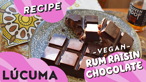 Vegan Rum Raisin Chocolate Bar - Recipe