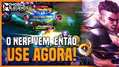 USE Esse Herói Antes de Ser NERFADO | MLBB