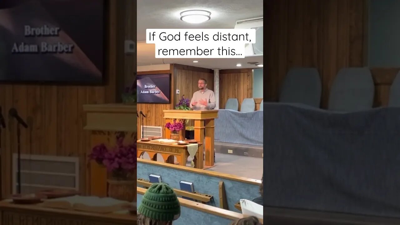 If God feels distant, remember this…