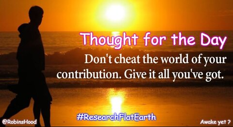 Thought for the Day ~ Flat Out Truth